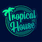 Tropical House