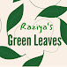 Raziya‘s Green Leaves