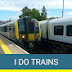 I do trains