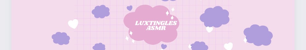 LuxtinglesASMR