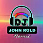 DJ JOHN ROLD REMIX