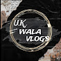 U.K.WALAVLOGS