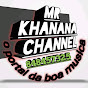 MR KHANANA CHANNEL