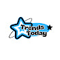 Trends Today