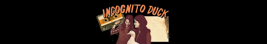 IncognitoDuck