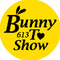 Bunnytoshow613