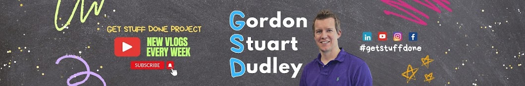 How to Get Stuff Done - Gordon Dudley