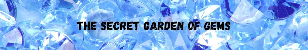 The Secret Garden of Gems