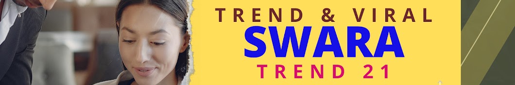 SWARA TREND  21