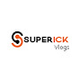 Superick Vlogs