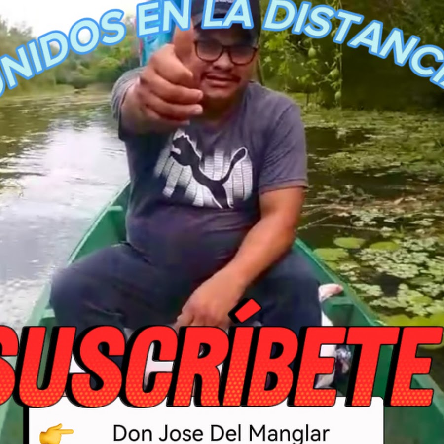 Don Jose del manglar @Unidosenladistancia