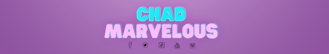 Chad Marvelous Banner