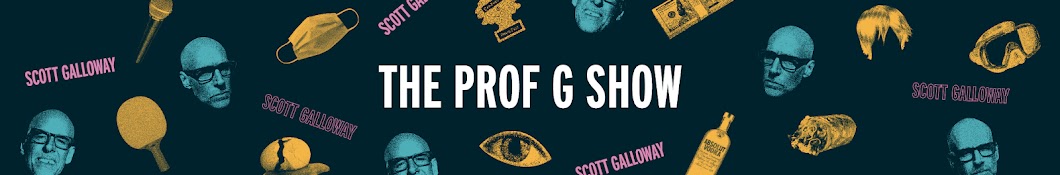 The Prof G Show – Scott Galloway Banner