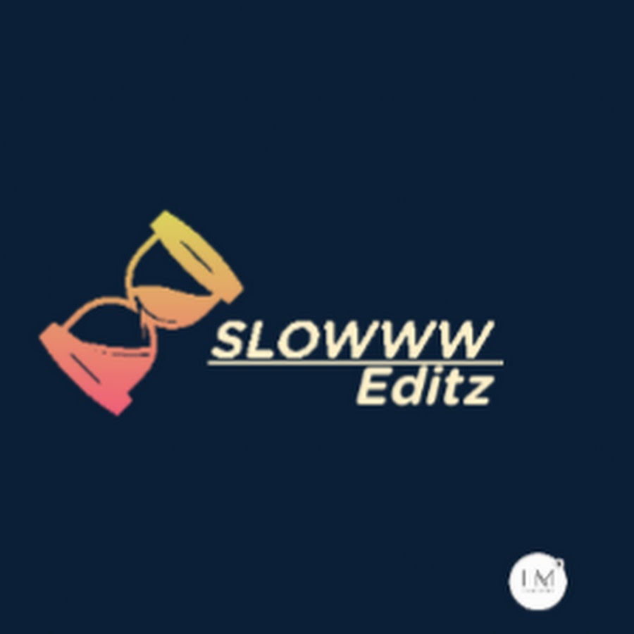 Slowww Editz