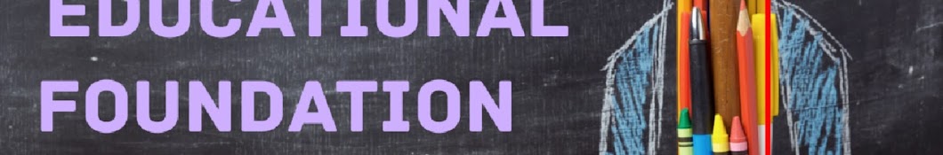 EDUCATIONAL FOUNDATION