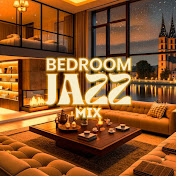Bedroom Jazz Mix