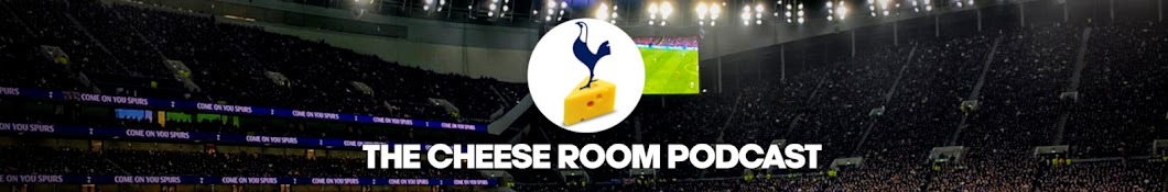 The Tottenham Hotspur Cheese Room Podcast Banner