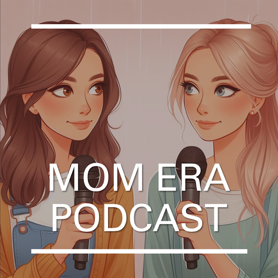 Mom era podcast youtube