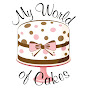 My World of Cakes