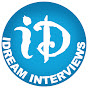 iDream Interviews