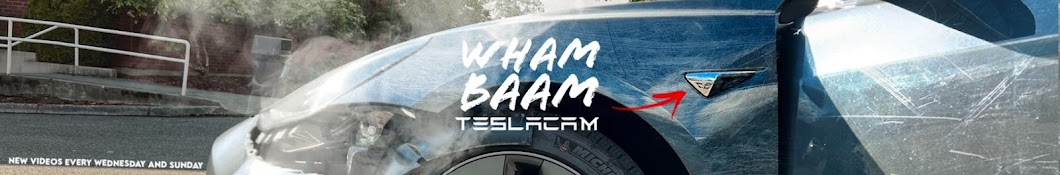 Wham Baam Teslacam Banner