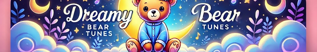 Dreamy Bear Tunes 