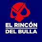 Rincondelbulla