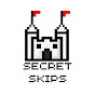Secret Skips