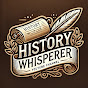 ASMR History Whisperer