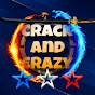 Crack and Crazy