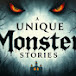 Unique Monster Stories