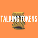 Talking Tokens Podcast