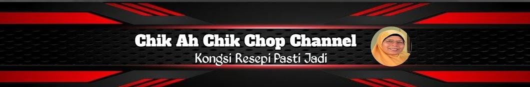 Chik Ah Chik Chop Channel