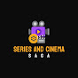 Series and Cinema Saga