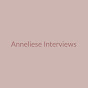 Anneliese Interveiws