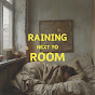 Raining Next To Room