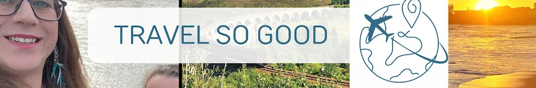 Travel So Good Banner