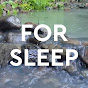 Water Sounds For Sleeping