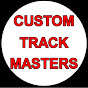 Custom Trackmasters