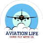 AVIATION LIFE