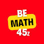 Be Math 45s