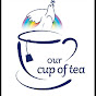 Our Cup of Tea