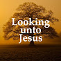 Looking unto Jesus