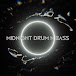 MIDNIGHT drum n bass