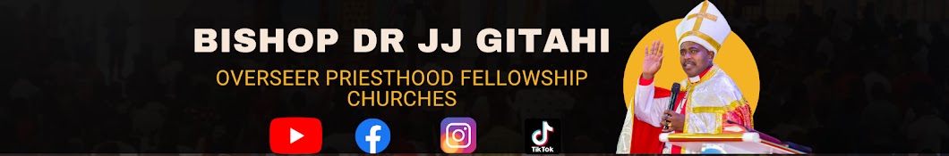 BISHOP DR JJ GITAHI OFFICIAL Banner