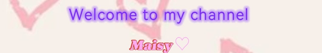 Maisy♡