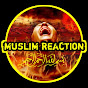 muslim reaction