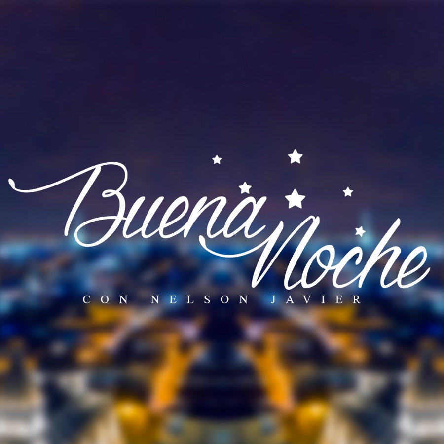 Buena Noche TV @BuenaNocheTVconNelsonJavier