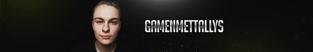 gamenmettallys