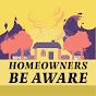 Homeowners Be Aware Podcast